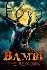 Bambi: The Reckoning 2025