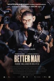 Better Man: Robbie Williams’ın Hikâyesi 2024