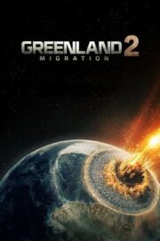 Greenland 2 Kıyamet 2026