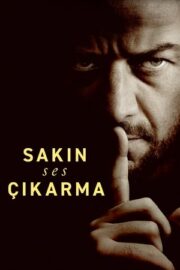 Sakın Ses Çıkarma 2024