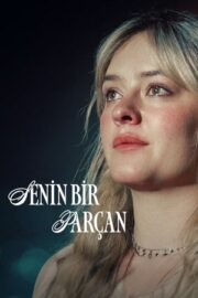 Senin Bir Parçan 2024