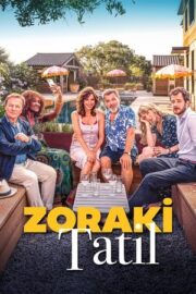 Zoraki Tatil 2025