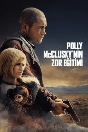 Polly McClusky’nin Zor Eğitimi 2025