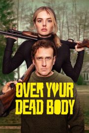 Over Your Dead Body 2026