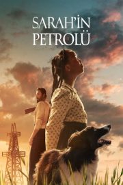 Sarah’ın Petrolü 2025