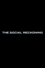 The Social Reckoning 2026