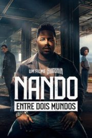 Nando Entre Dois Mundos: Um Filme Sintonia 2026